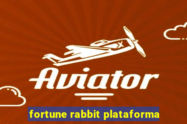 fortune rabbit plataforma